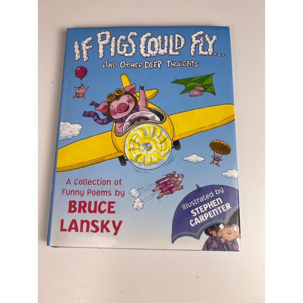 If Pigs Could Fly And Other Deep Thoughts A Collection of‎ Funny Poems  Book